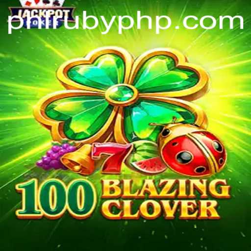 Exploring the Innovative World of 100BlazingClover