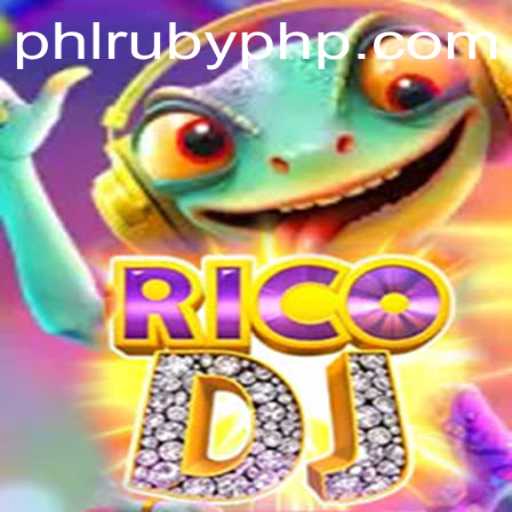 Exploring the Exciting World of RicoDJ: A New Gaming Experience with PHLRUBY